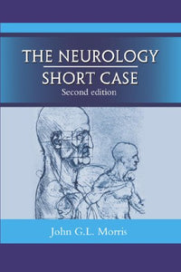 The Neurology Short Case, Second edition 