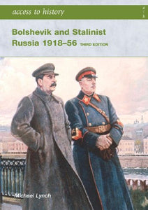 Bolshevik and Stalinist Russia 1918-56 