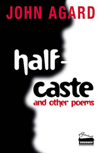 Half-caste and Other Poems 