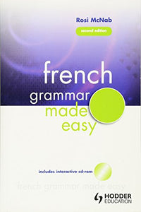 French Grammar Made Easy 