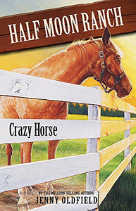 Horses of Half Moon Ranch: Crazy Horse 