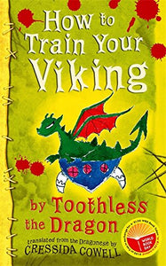 How To Train Your Viking by Toothless the Dragon 