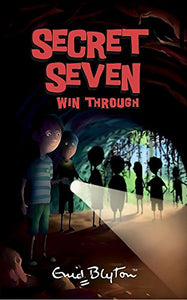 Secret Seven Win Through 