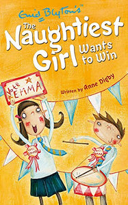 The Naughtiest Girl: Naughtiest Girl Wants To Win 