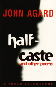 Half-caste and Other Poems 