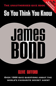 So You Think You Know James Bond 