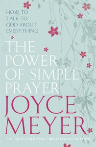 The Power of Simple Prayer 