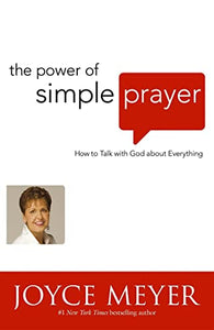 The Power of Simple Prayer 