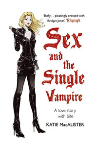 Sex and the Single Vampire (Dark Ones Book Two) 