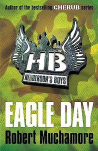 Henderson's Boys: Eagle Day 