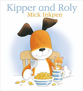 Kipper and Roly 