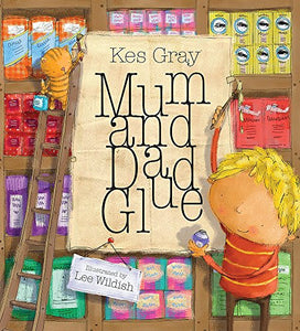 Mum and Dad Glue 