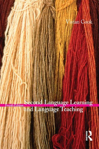 Second Language Learning and Language Teaching 