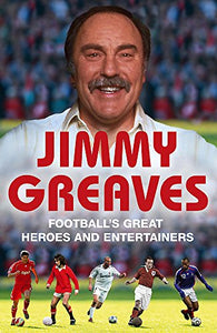 Football's Great Heroes and Entertainers 