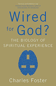 Wired For God? 