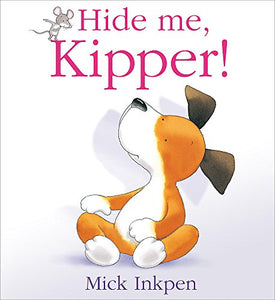 Hide Me, Kipper 