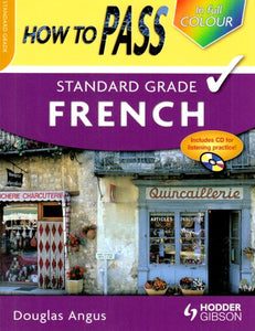 How to Pass Standard Grade French 