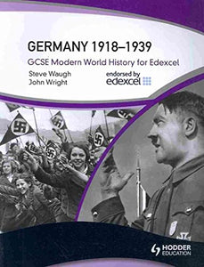 GCSE Modern World History for Edexcel: Germany 1918-39 