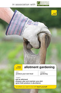 Teach Yourself Allotment Gardening 