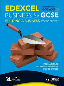 Edexcel Business for GCSE: Building a Business, 2nd Edition 