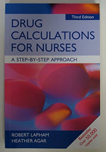 Drug Calculations for Nurses: A Step-by-Step Approach 3rd Edition 