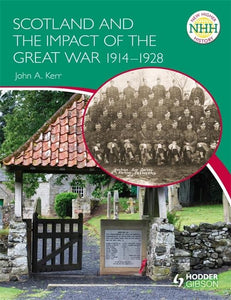 New Higher History: Scotland and the Impact of the Great War 1914-1928 