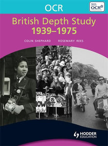 OCR British Depth Study 1939-1975 