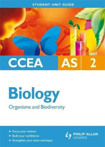 CCEA AS Biology Student Unit Guide: Unit 2 Organisms and Biodiversity 