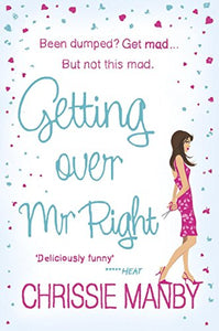 Getting Over Mr. Right 