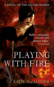 Playing With Fire (Silver Dragons Book One) 