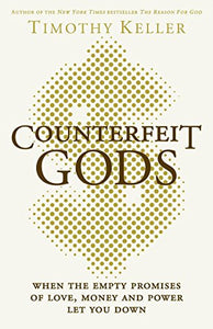 Counterfeit Gods 