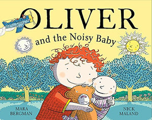 Oliver and the Noisy Baby 