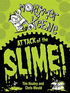 Mortimer Keene: Attack of the Slime 