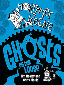 Mortimer Keene: Ghosts on the Loose 