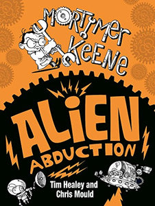 Mortimer Keene: Alien Abduction 