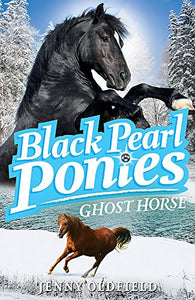 Black Pearl Ponies: Ghost Horse 