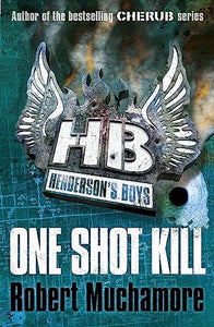 Henderson's Boys: One Shot Kill 