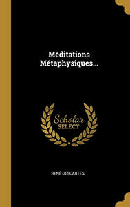 M�ditations M�taphysiques... 