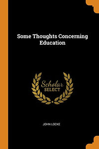 Some Thoughts Concerning Education 