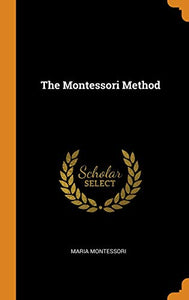 The Montessori Method 