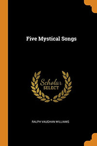 Five Mystical Songs 