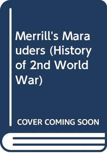 Merrill's Marauders 