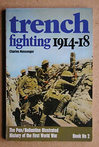 Trench Fighting, 1914-18 