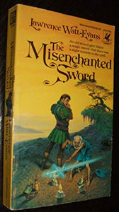 The Misenchanted Sword 