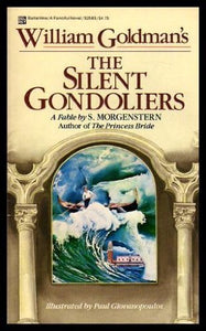 The Silent Gondoliers 