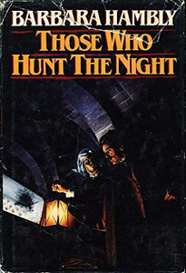 Those Who Hunt the Night 