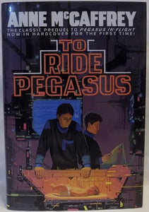 To Ride Pegasus 