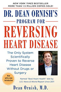 Dr. Dean Ornish's Program for Reversing Heart Disease 