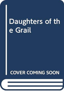 Daughters of the Grail 