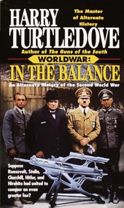 In the Balance (Worldwar, Book One) 